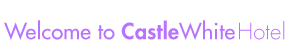 welcome to castle white hotel heading